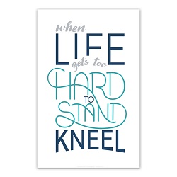 Navy When Life Gets Too Hard to Stand Poster - Digital Download when life gets too hard to stand kneel, when life gets too hard to stand kneel poster, if life gets too hard to stand kneel printable, 