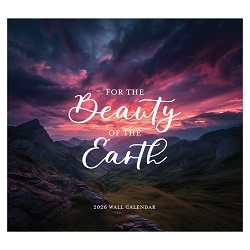 For the Beauty of the Earth 2026 Calendar lds wall calendar, lds calendar, earth calendar, beauty of the earth calendar, 2026 calendar, 2026 lds calendar, 2026 mormon calendar, mormon calendar, Jesus calendar, scripture calendar