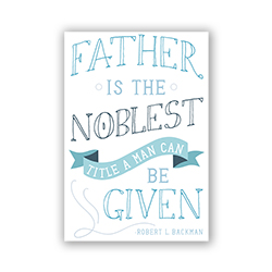 LDS Fathers Day Card - The Noblest Title - Digital Download free lds fathers day card, lds fathers day printable, lds fathers day card