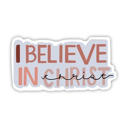 I Believe in Christ Vinyl Sticker i believe in christ sticker, lds scripture sticker, lds water bottle sticker, lds laptop sticker, lds vinyl stickers